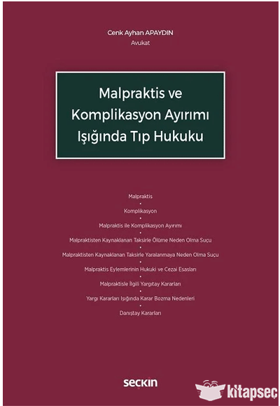Malpraktis ve Komplikasyon Ayırımı Işığında Tıp Hukuku - Cenk Ayhan Apaydın kitap kapağı
