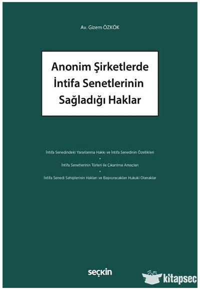 Anonim Şirketlerde İntifa Senetlerinin Sağladığı Haklar Seçkin Yayınları - Gizem Özkök kitap kapağı