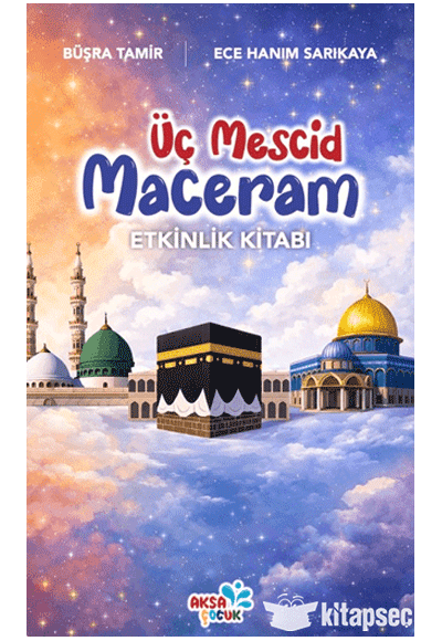 Üç Mescid Maceram Etkinlik Kitabı - Büşra Tamir kitap kapağı