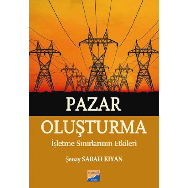 Pazar Oluşturma | Siyasal Kitabevi (İnce Kapak)