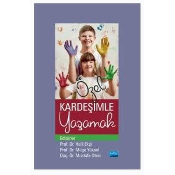 Özel Kardeşimle Yaşamak | Nobel Akademi Yayıncılık