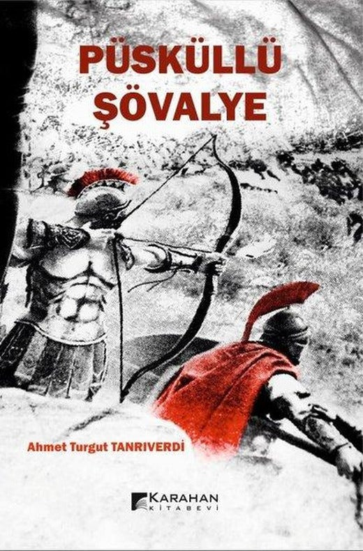 Püsküllü Şövalye | Karahan Kitabevi (İnce Kapak)