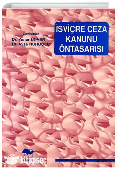 İsviçre Ceza Kanunu Öntasarısı - Ayşe Nuhoğlu kitap kapağı