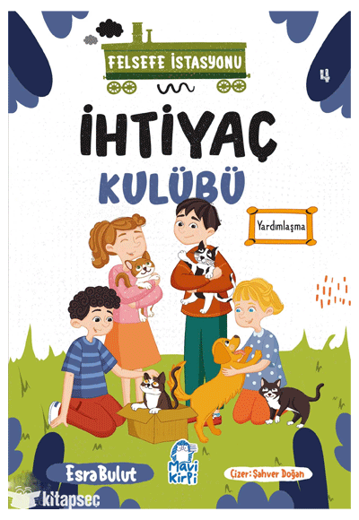 İhtiyaç Kulübü;Felsefe İstasyonu 4 - Nakiye Esra Bulut kitap kapağı