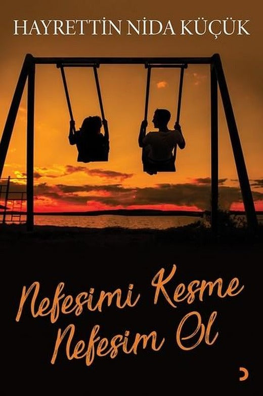 Nefesimi Kesme Nefesim Ol | Cinius (İnce Kapak)