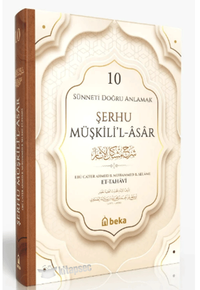 Sünneti Doğru Anlamak - Şerhu Müşkilil Asar (10. Cilt) - İmam Tahavi kitap kapağı