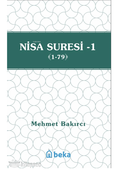 Nisa Suresi Tefsiri 1 (1-79) - Mehmet Bakırcı kitap kapağı