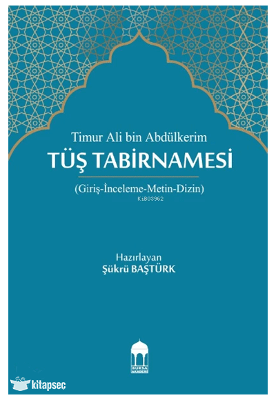 Timur Ali Bin Abdülkerim, Tüş Tabirnamesi - Şükrü Baştürk kitap kapağı