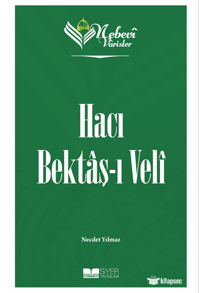 Nebevi Varisler 58 - Hacı Bektaş-ı Veli Siyer Akademi - Necdet Yılmaz kitap kapağı