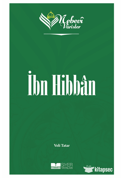 Nebevi Varisler 40 - İbn Hibban Siyer Akademi - Veli Tatar kitap kapağı