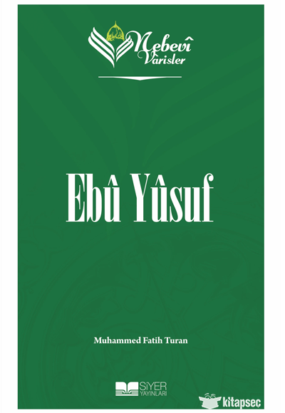 Nebevi Varisler 23 - Ebu Yusuf Siyer Akademi - Muhammed Fatih Turan kitap kapağı