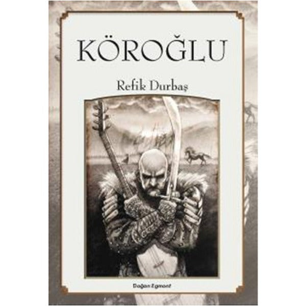 Köroğlu | Doğan Çocuk (Ciltsiz)