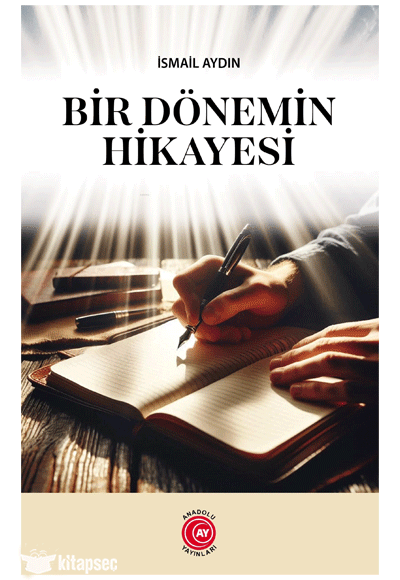 Bir Dönemin Hikayesi - İsmail Aydın kitap kapağı