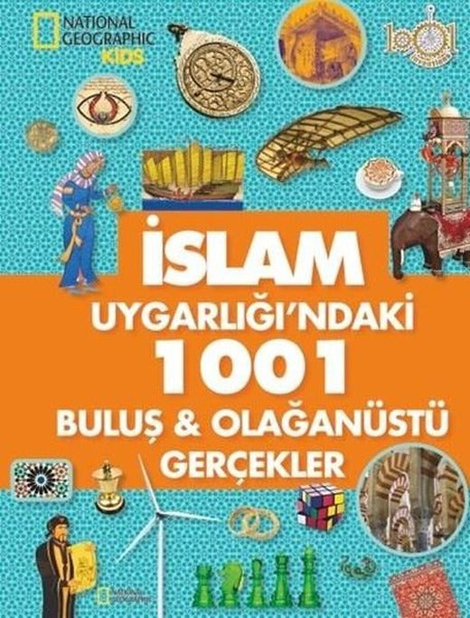 İslam Uygarlığı'ndaki 1001 Buluş ve Olağanüstü Gerçekler | Beta Kids (İnce Kapak)