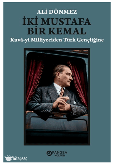 İki Mustafa Bir Kemal - Ali Dönmez kitap kapağı
