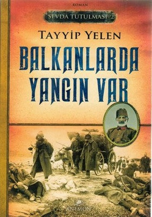 Sevda Tutulması 2 - Balkanlarda Yangın Var | Anemon