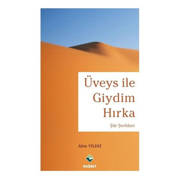 Üveys ile Giydim Hırka