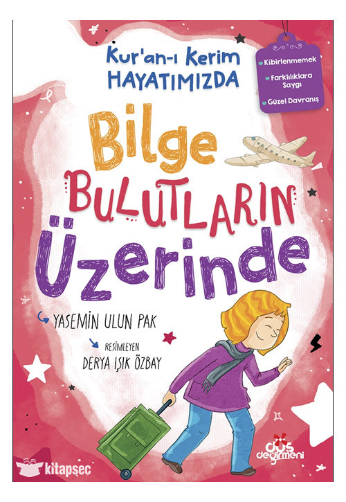 Kur'an-ı Kerim Hayatımızda-2 / Bilge Bulutların Üzerinde - Yasemin Ulun Pak kitap kapağı