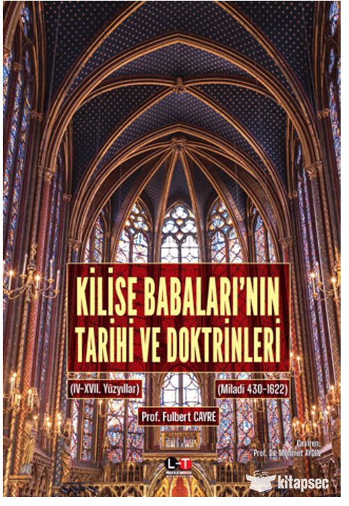 Kilise Babaları'nın Tarihi ve Doktrinleri III-IV (3 ve 4. Kitap Tek Ciltte) - Prof. Dr. Fulbert Cayre kitap kapağı