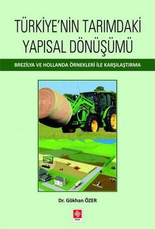 Türkiyenin Tarımdaki Yapısal Dönüşümü | Ekin Basım Yayın (İnce Kapak)