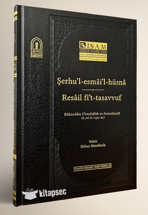 Şerhul Esmail Hüsna Ve Resail Fit Tasavvuf - Rükneddin Ubeydullah Es Semerkandi kitap kapağı