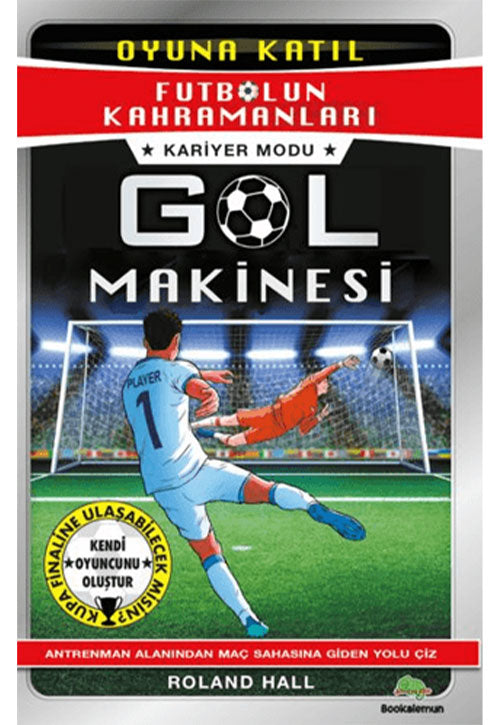 Futbolun Kahramanları Kariyer Modu: Gol Makinesi - Roland Hall kitap kapağı