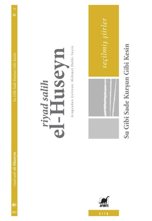 Su Gibi Sade Kurşun Gibi Kesin - Riyad Salih el Huseyn kitap kapağı