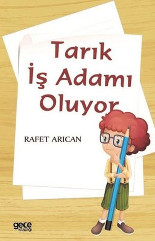 Tarık İş Adamı Oluyor | Gece Kitaplığı