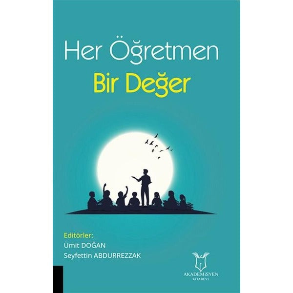 Her Öğretmen Bir Değer | Akademisyen Kitabevi (Ciltsiz)