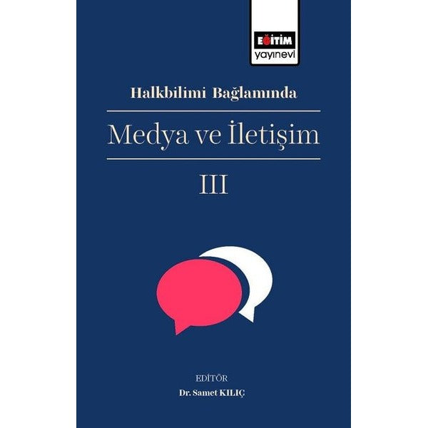 Halkbilimi Bağlamında Medya ve İletişim 3 | Eğitim Yayınevi - Bilimsel Eserler (Ciltsiz)