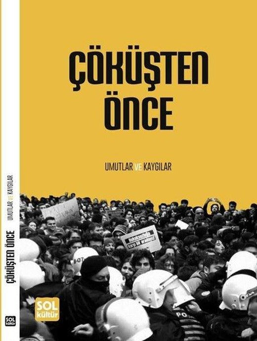 Çöküşten Önce - Umutlar ve Kaygılar | Sol Kültür Yayınları (İnce Kapak)