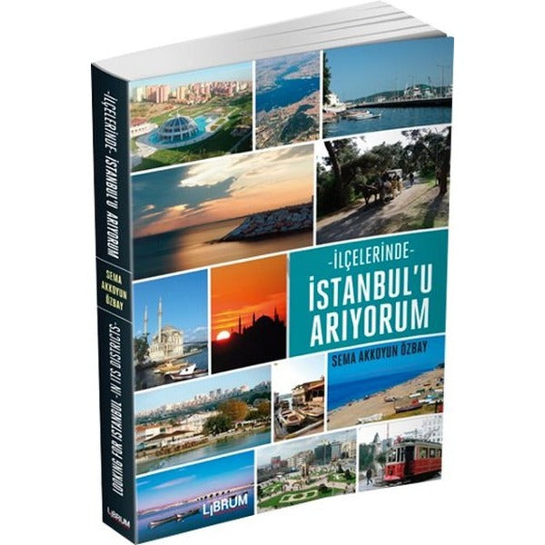 İlçelerinde İstanbul'u Arıyorum | Librum Kitap