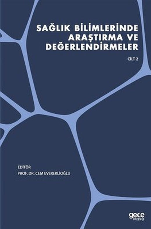 Sağlık Bilimlerinde Araştırma ve Değerlendirmeler - Cilt 2 | Gece Kitaplığı