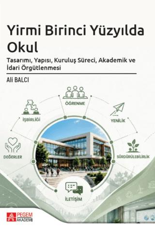 Yirmi Birinci Yüzyılda Okul | Pegem Akademi Yayıncılık (Ciltsiz) - Resim 1