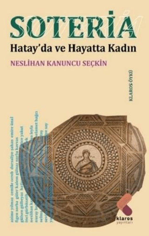 Soteria - Hatay’da ve Hayatta Kadın | Klaros Yayınları (Ciltsiz)