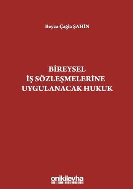Bireysel İş Sözleşmelerine Uygulanacak Hukuk | On İki Levha Yayınları (Ciltsiz)