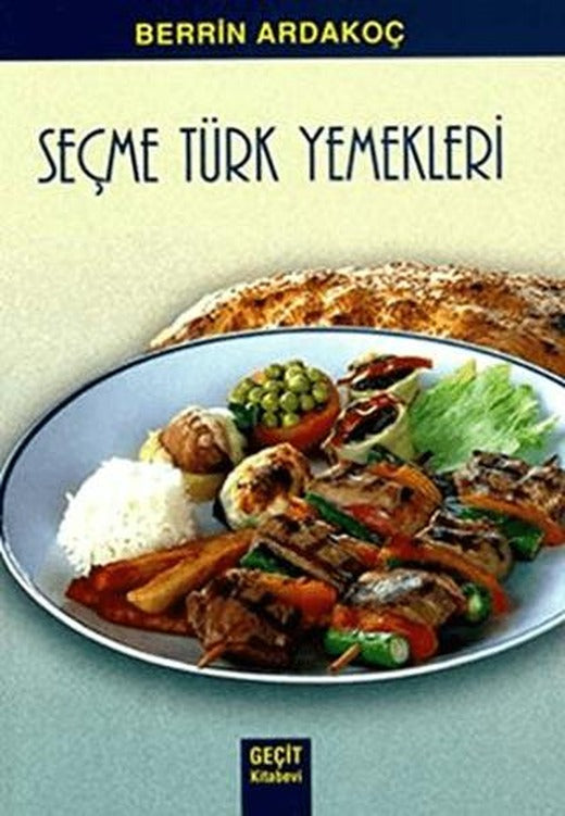 Seçme Türk Yemekleri | Geçit Kitabevi (Ciltsiz)