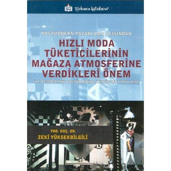 Hızlı Moda Tüketicilerinin Mağaza Atmosferine Verdikleri Önem