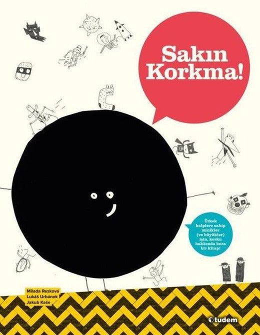 Sakın Korkma! | Tudem Yayınları (İnce Kapak)