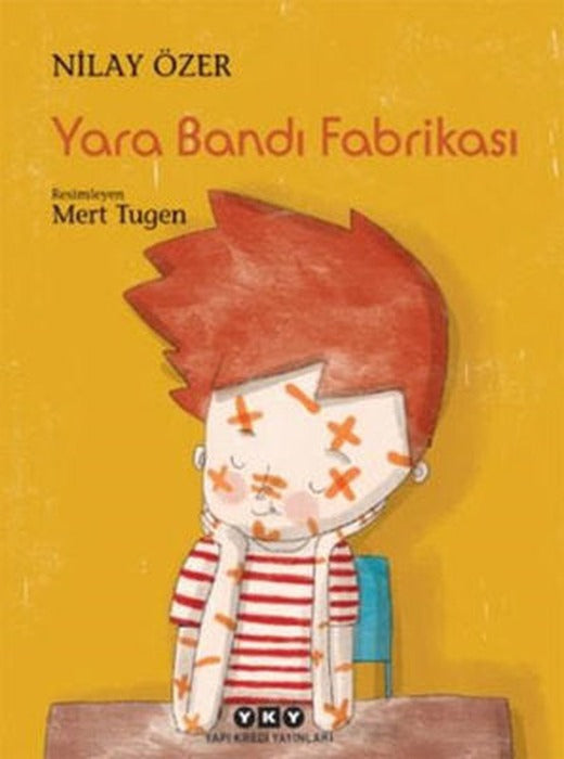 Yara Bandı Fabrikası | Yapı Kredi Yayınları