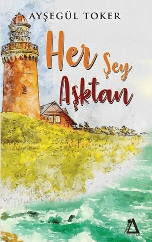Her Şey Aşktan | Sisyphos Yayınları (Ciltsiz)