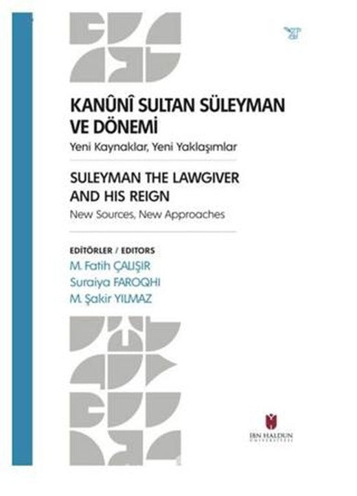 Kanuni Sultan Süleyman ve Dönemi | İbn Haldun Üniversitesi Yayınları (Ciltsiz)