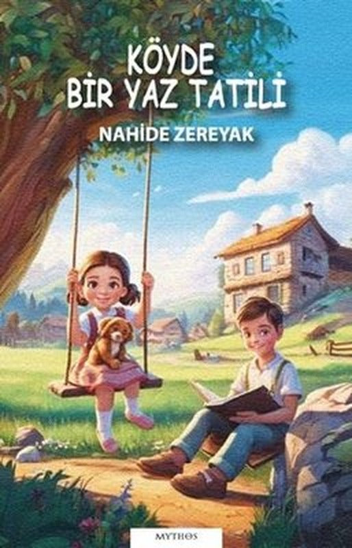 Köyde Bir Yaz Tatili | Mythos Kitap (İnce Kapak)
