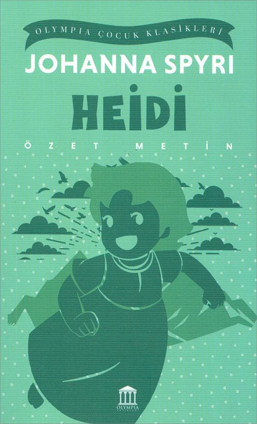 Heidi - Johanna Spyri (Özet Metin) - Olympia Yayınları