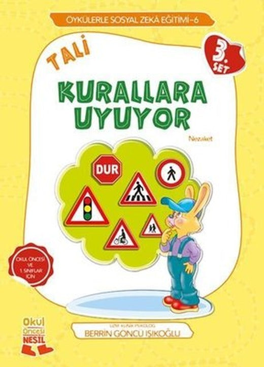 Tali Kurallara Uyuyor - Nezaket - 3.Set - Öykülerle Sosyal Zeka Eğitimi 6 | Nesil Okul Öncesi (İnce Kapak)