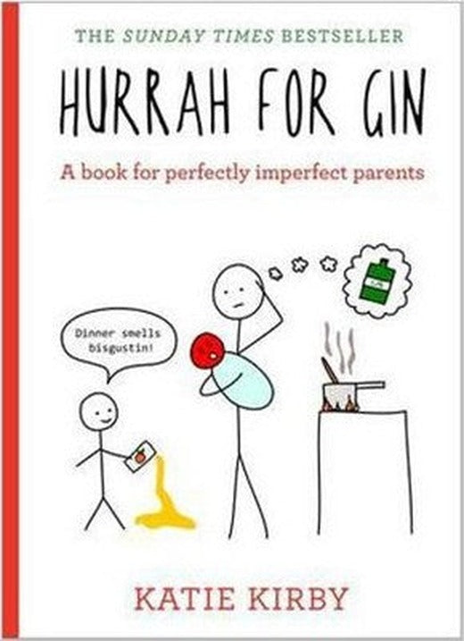 Hurrah for Gin: A book for perfectly imperfect parents | Coronet