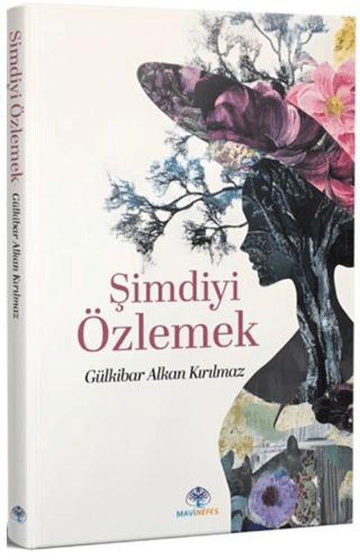 Şimdiyi Özlemek
