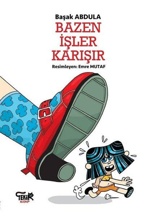 Bazen İşler Karışır | Tekir Kitap (İnce Kapak)