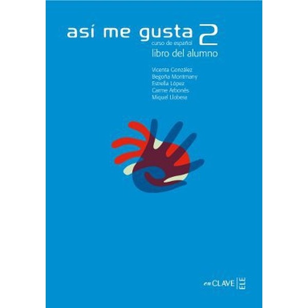 Asi me Gusta 2 Libro del Alumno (Ders Kitabı) İspanyolca Orta Seviye | Nüans (İnce Kapak)