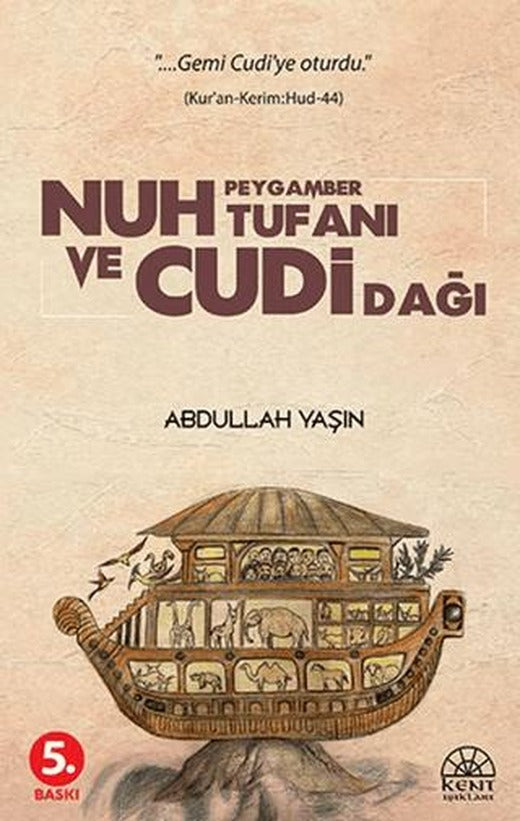 Nuh Peygamber Tufanı ve Cudi Dağı